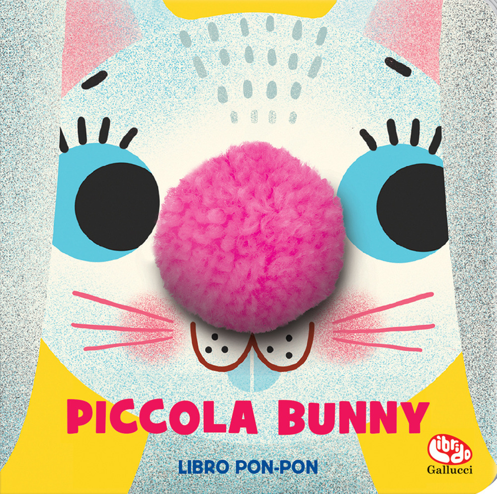 Piccola Bunny. Libri pon pon