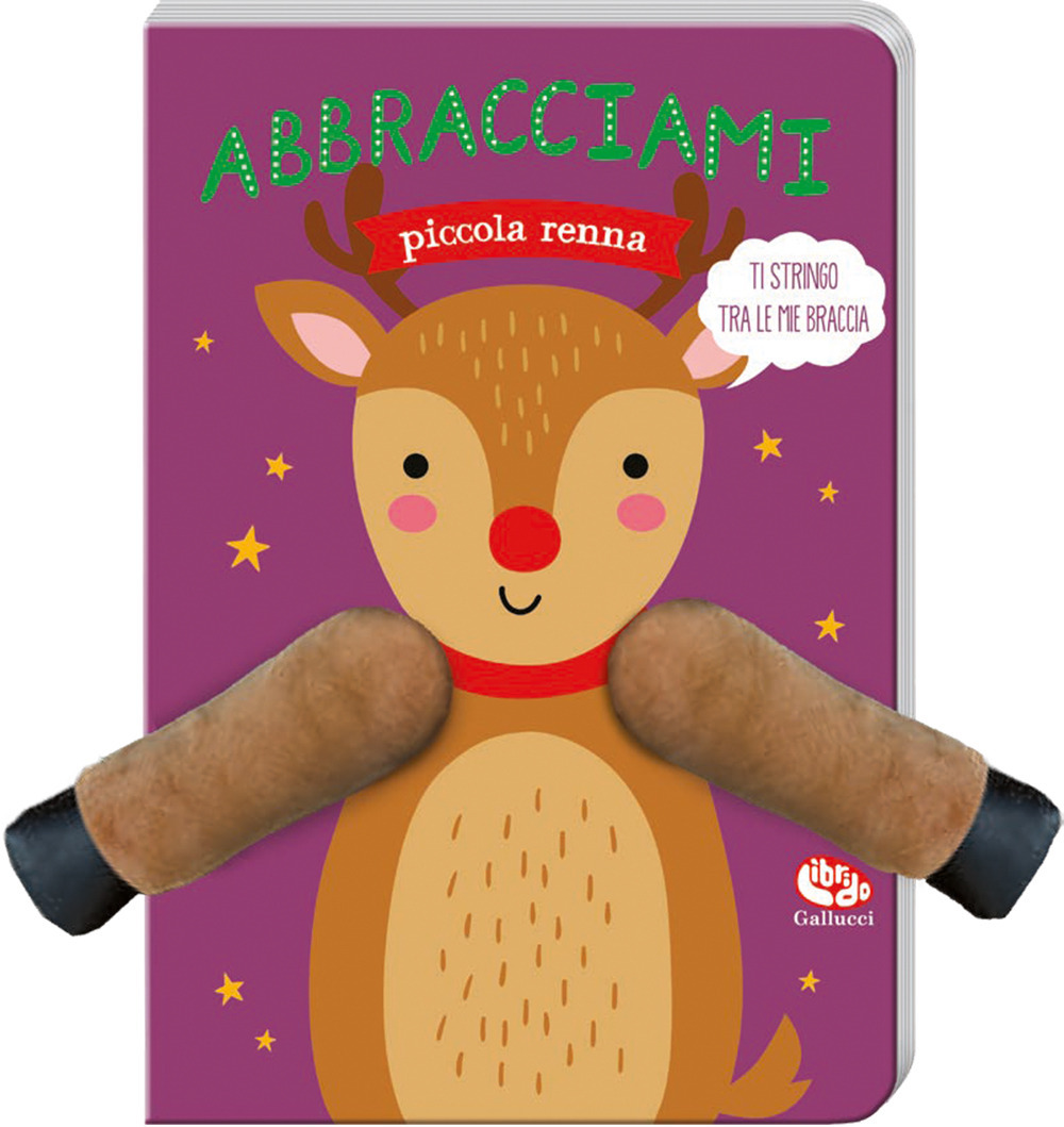 Abbracciami piccola renna