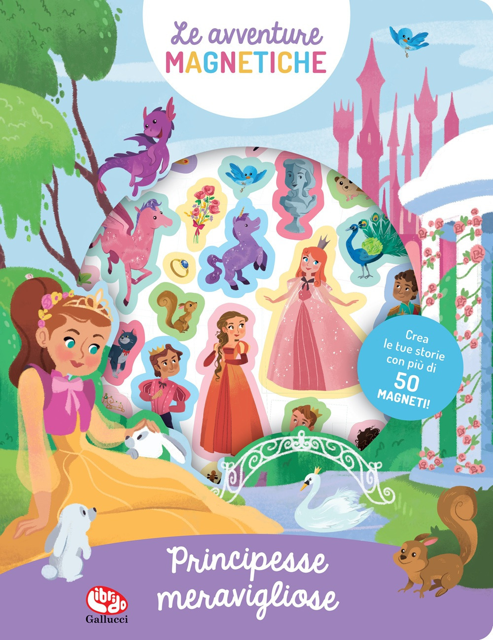 Meravigliose principesse. Le avventure magnetiche