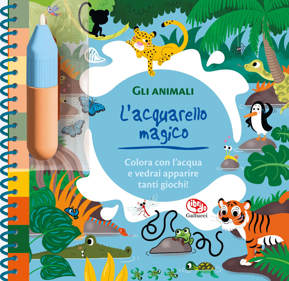 Gli animali. L'acquarello magico