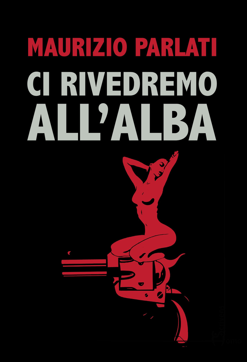 Ci rivedremo all'alba