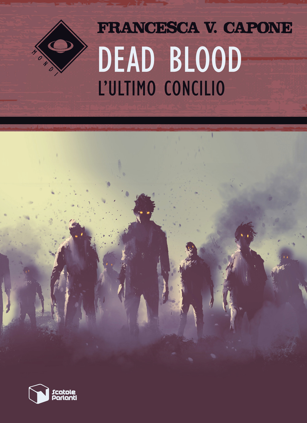 Dead blood. L'ultimo concilio