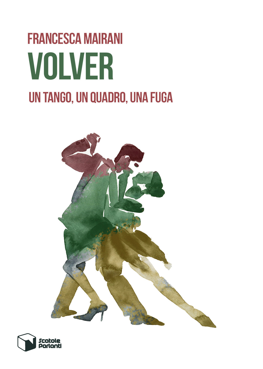 Volver. Un tango, un quadro, una fuga