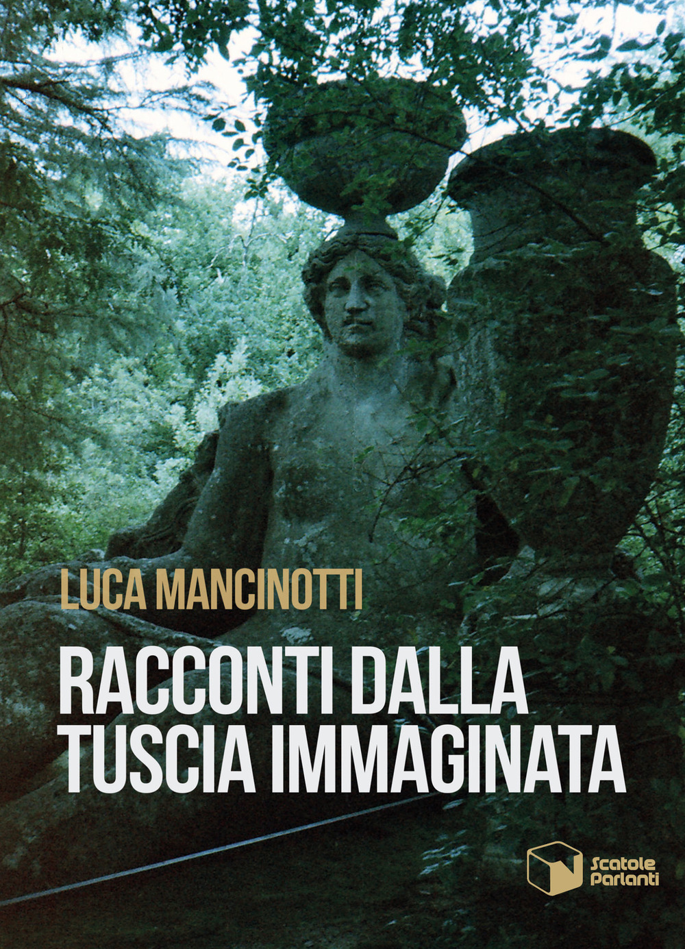 Racconti dalla Tuscia immaginata