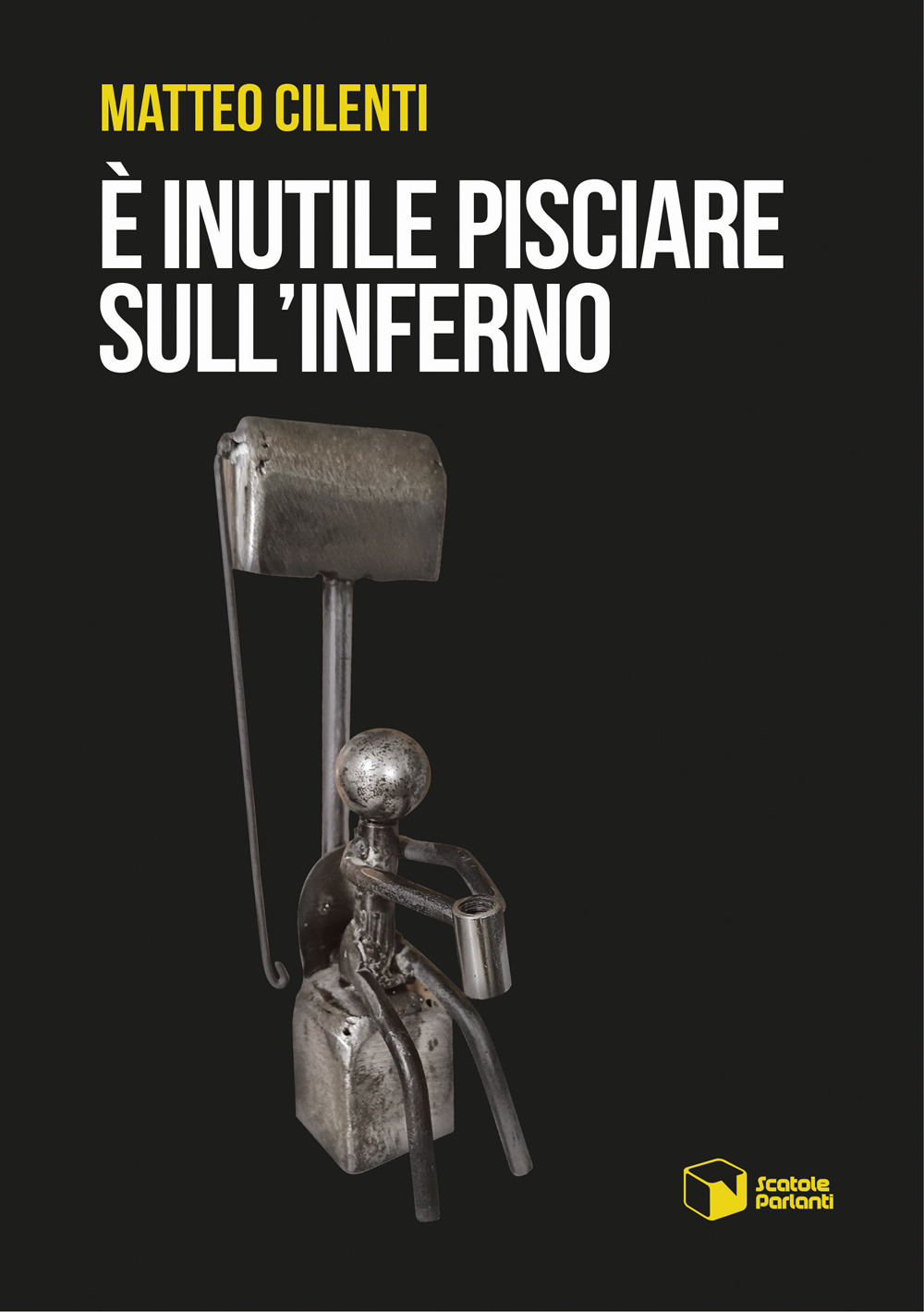 È inutile pisciare sull'inferno