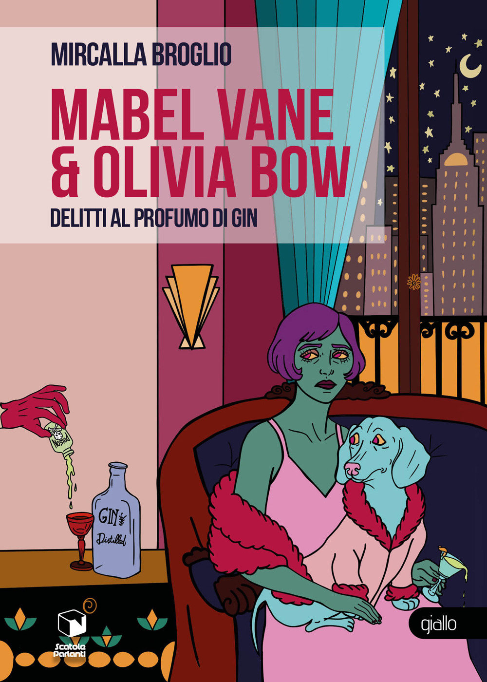 Mabel Vane & Olivia Bow. Delitti al profumo di gin