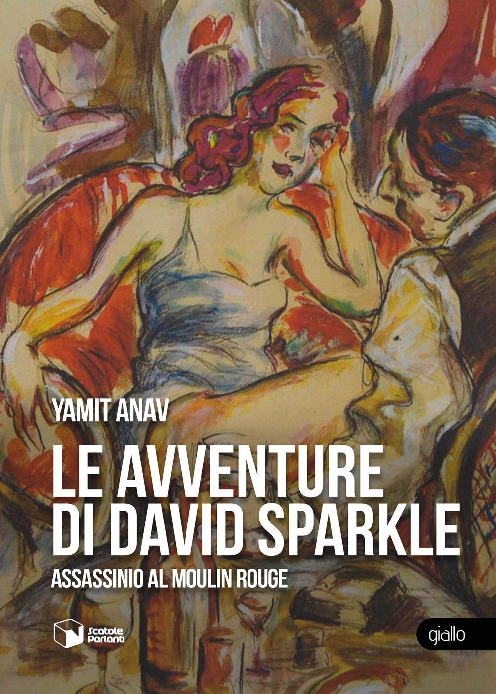 Le avventure di David Sparkle. Assassinio al Moulin Rouge