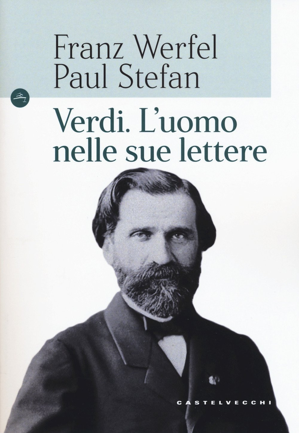 Verdi. L'uomo nelle sue lettere
