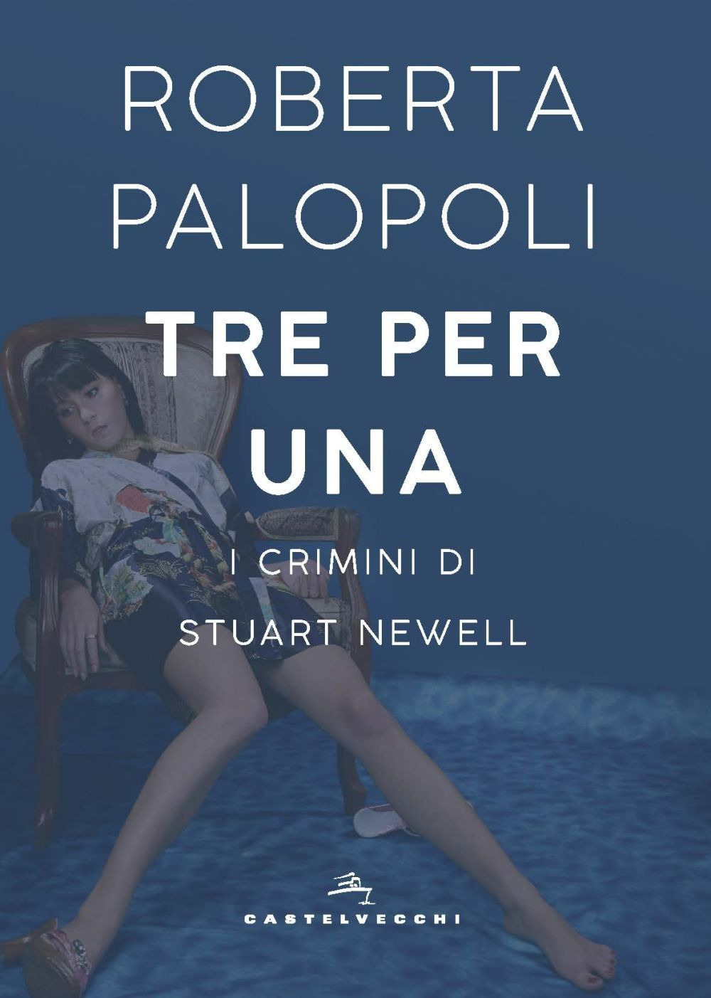 Tre per una. I crimini di Stuart Newell