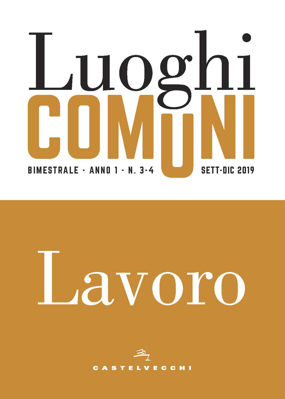 Luoghi comuni. Vol. 3-4: Lavoro