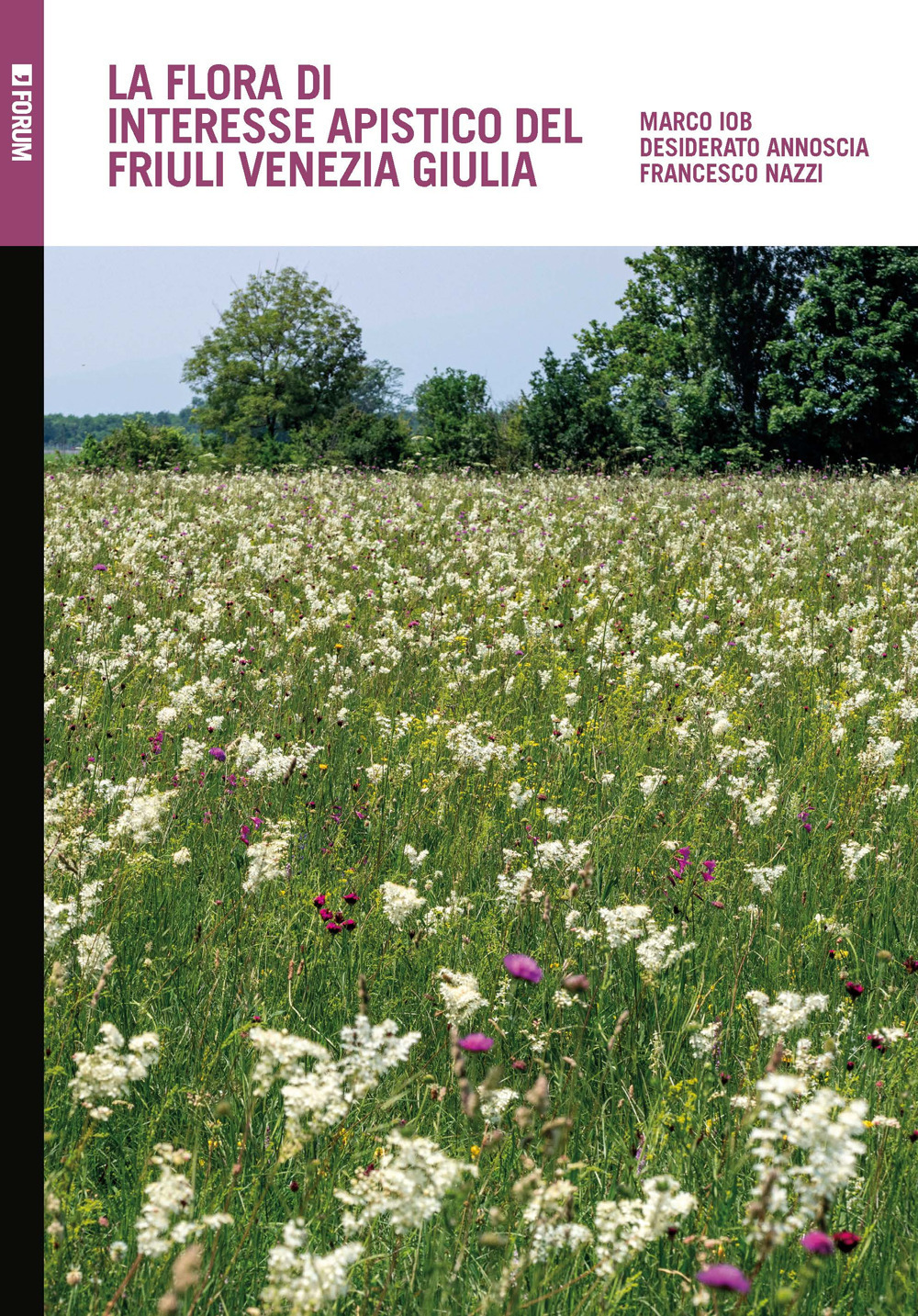 La flora di interesse apistico del Friuli Venezia Giulia