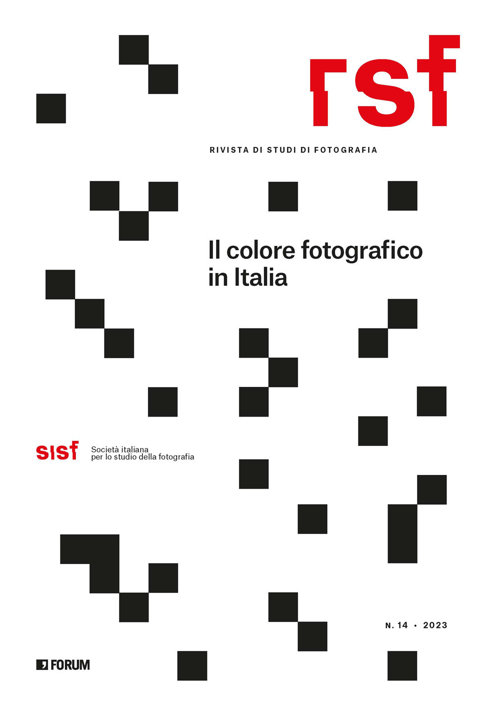 RSF. Rivista di studi di fotografia. Vol. 14: Il colore fotografico in Italia