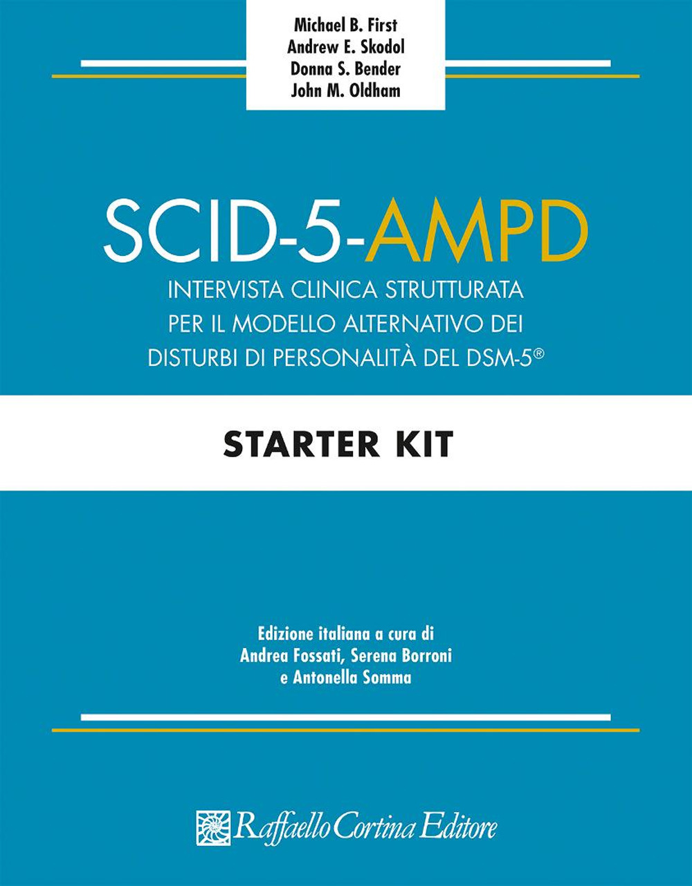 SCID-5-AMPD Starter Kit. Intervista clinica strutturata per il Modello Alternativo dei disturbi di Personalità del DSM-5