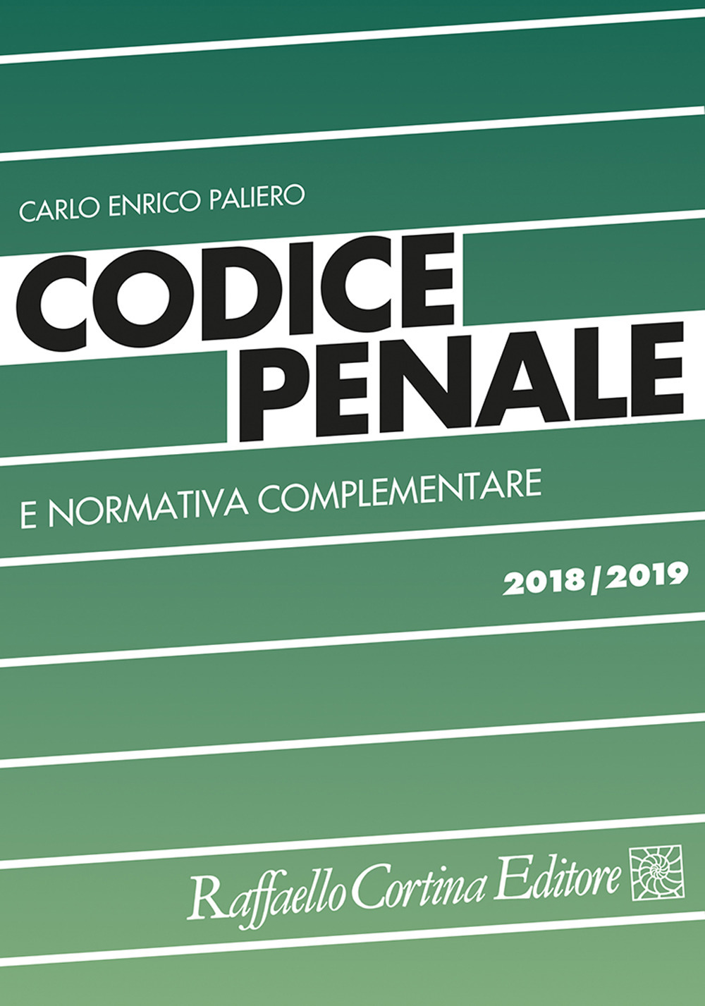 Codice penale e normativa complementare 2018/2019
