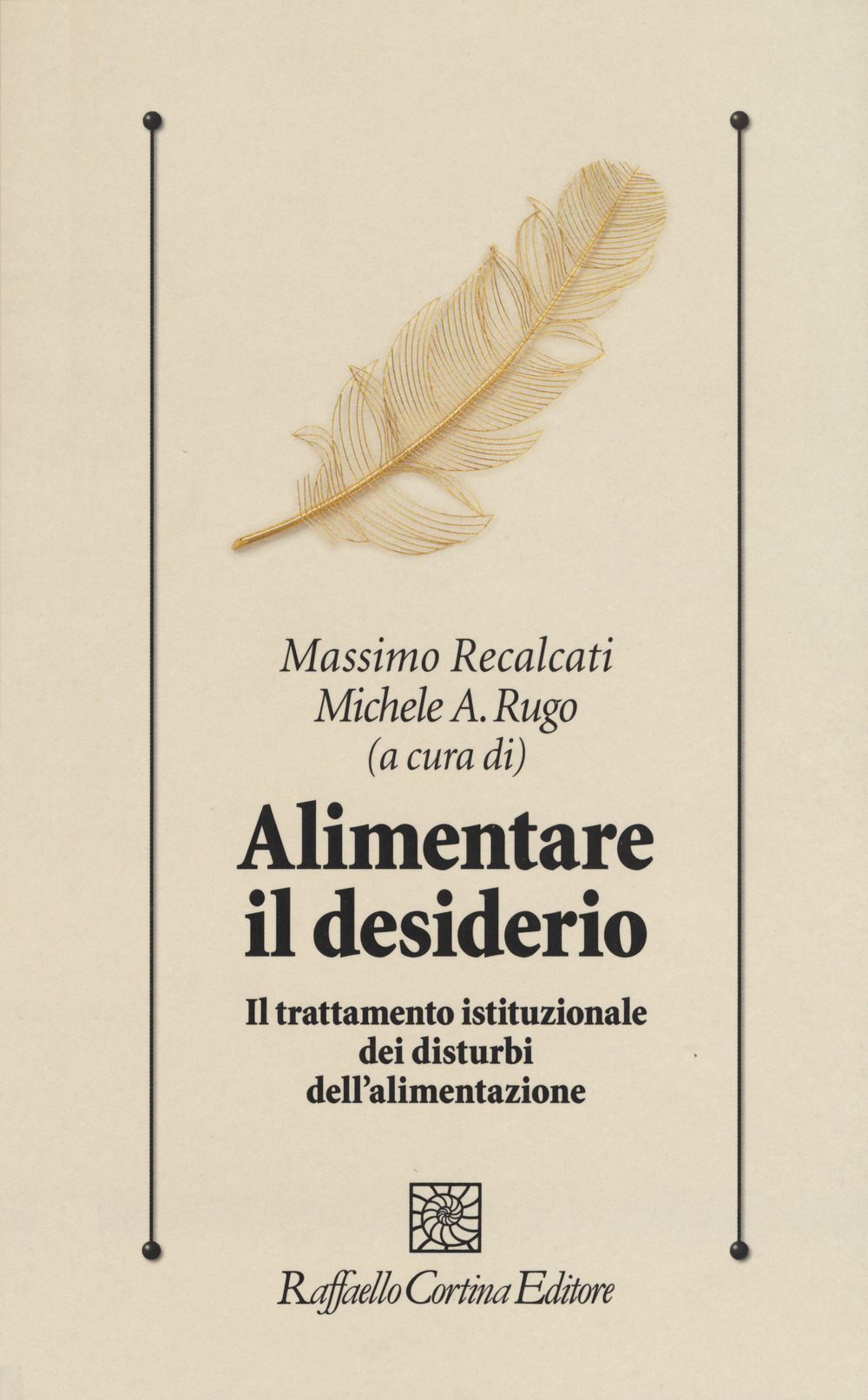 Alimentare il desiderio. Il trattamento istituzionale dei disturbi dell’alimentazione