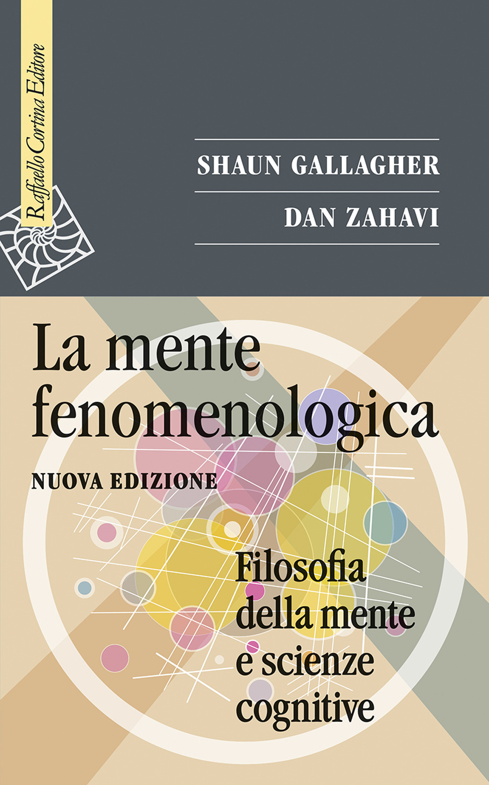 La mente fenomenologica. Filosofia della mente e scienze cognitive