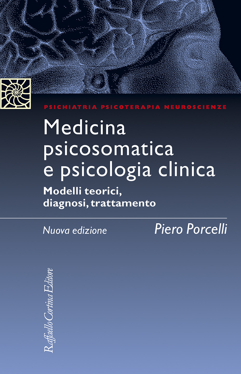 Medicina psicosomatica e psicologia clinica. Modelli teorici, diagnosi, trattamento
