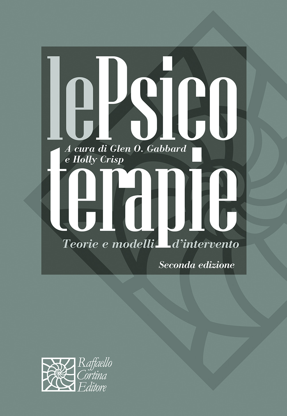 Le psicoterapie. Teorie e modelli di intervento
