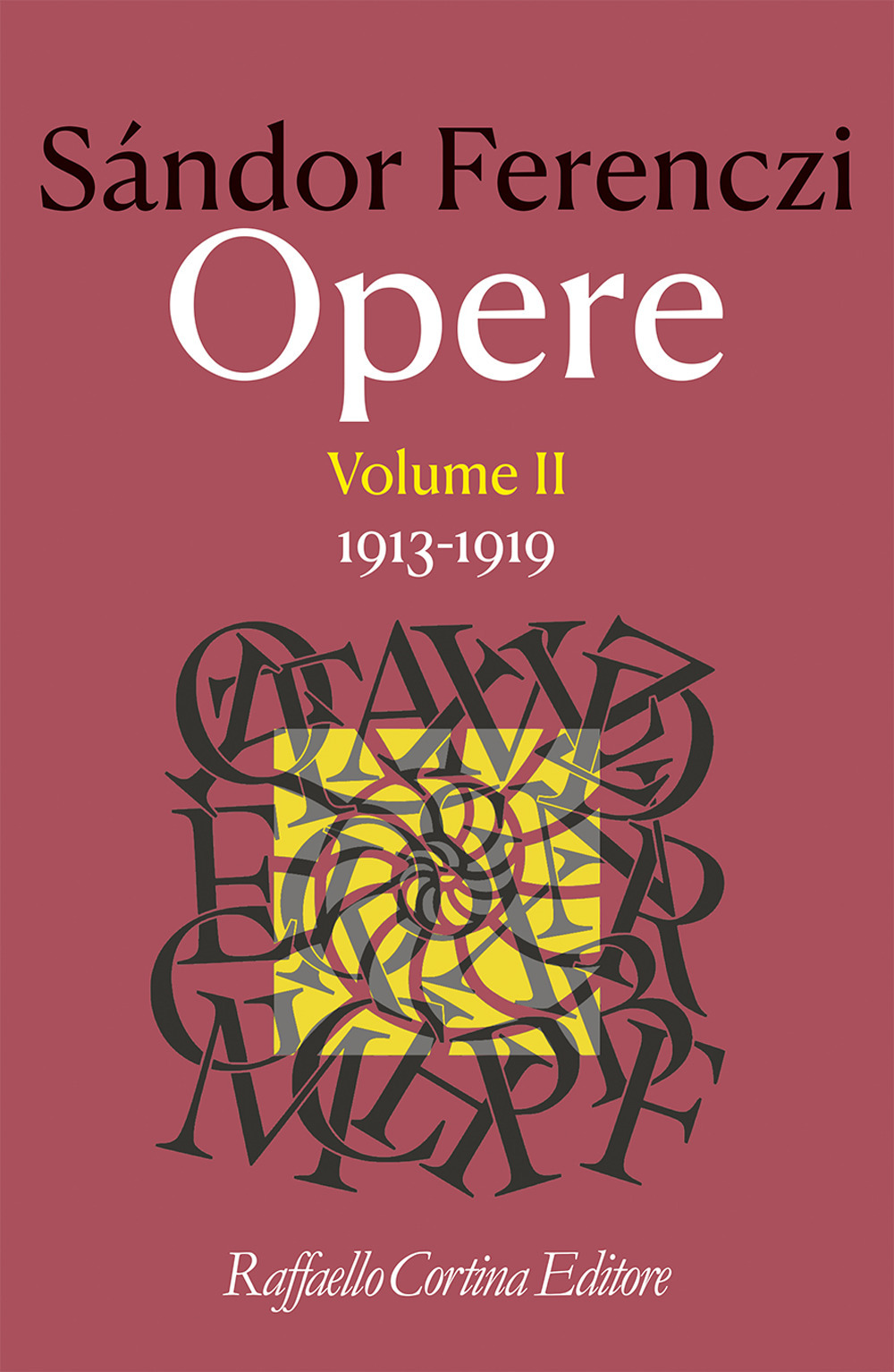 Opere. Vol. 2: 1913-1919