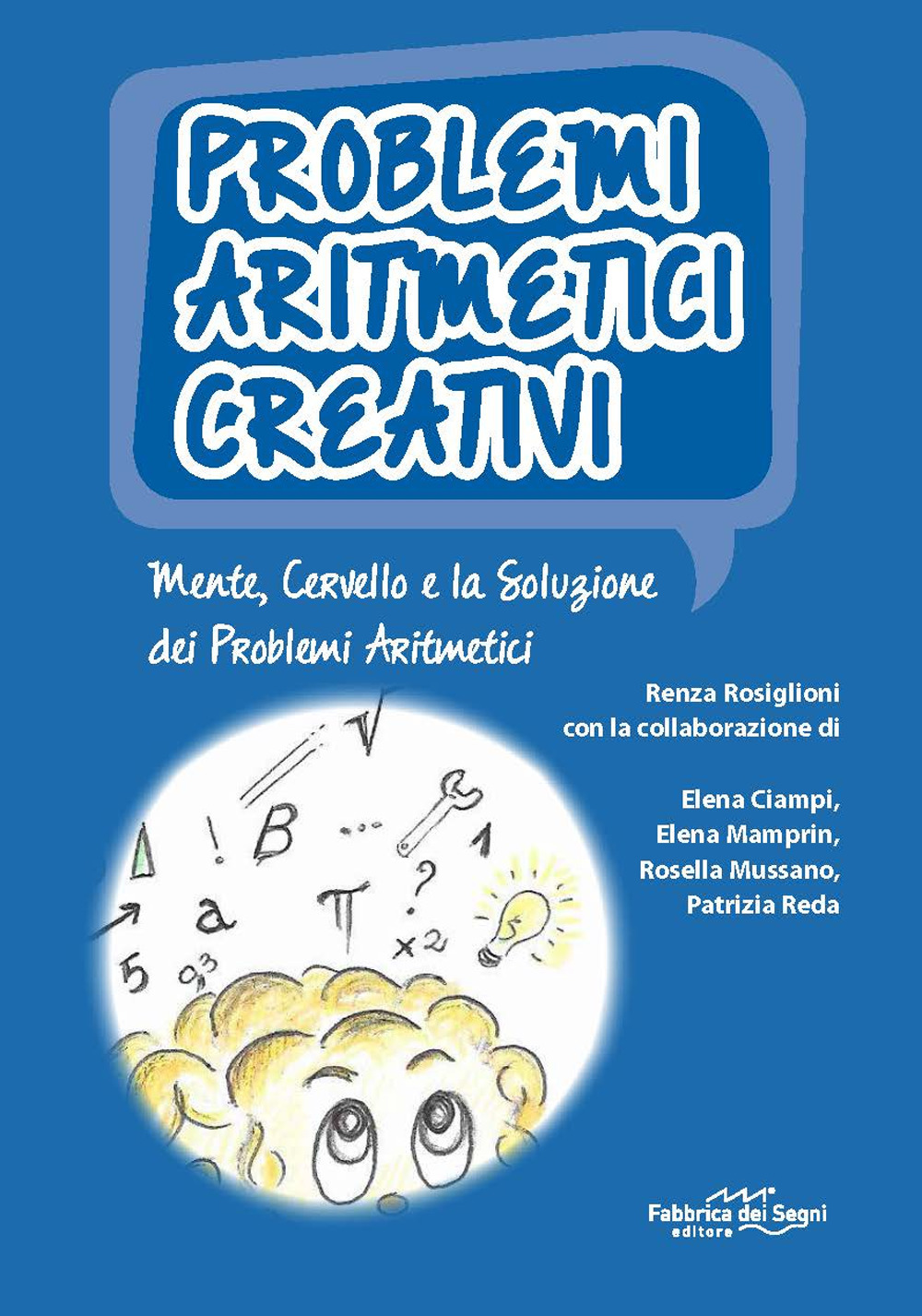 Problemi aritmetici creativi. Mente, cervello e la soluzione dei problemi aritmetici