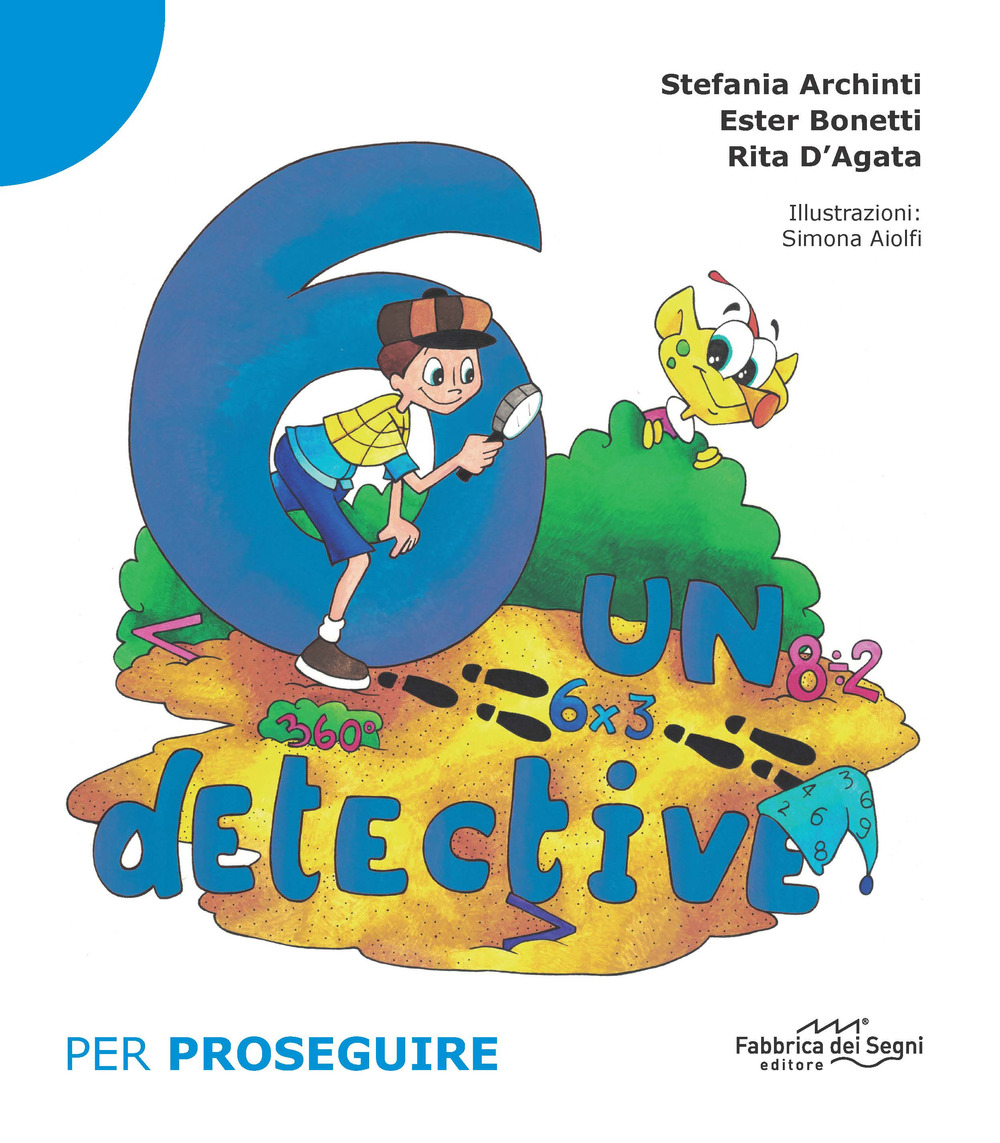 6 un detective. Per proseguire. Vol. 2