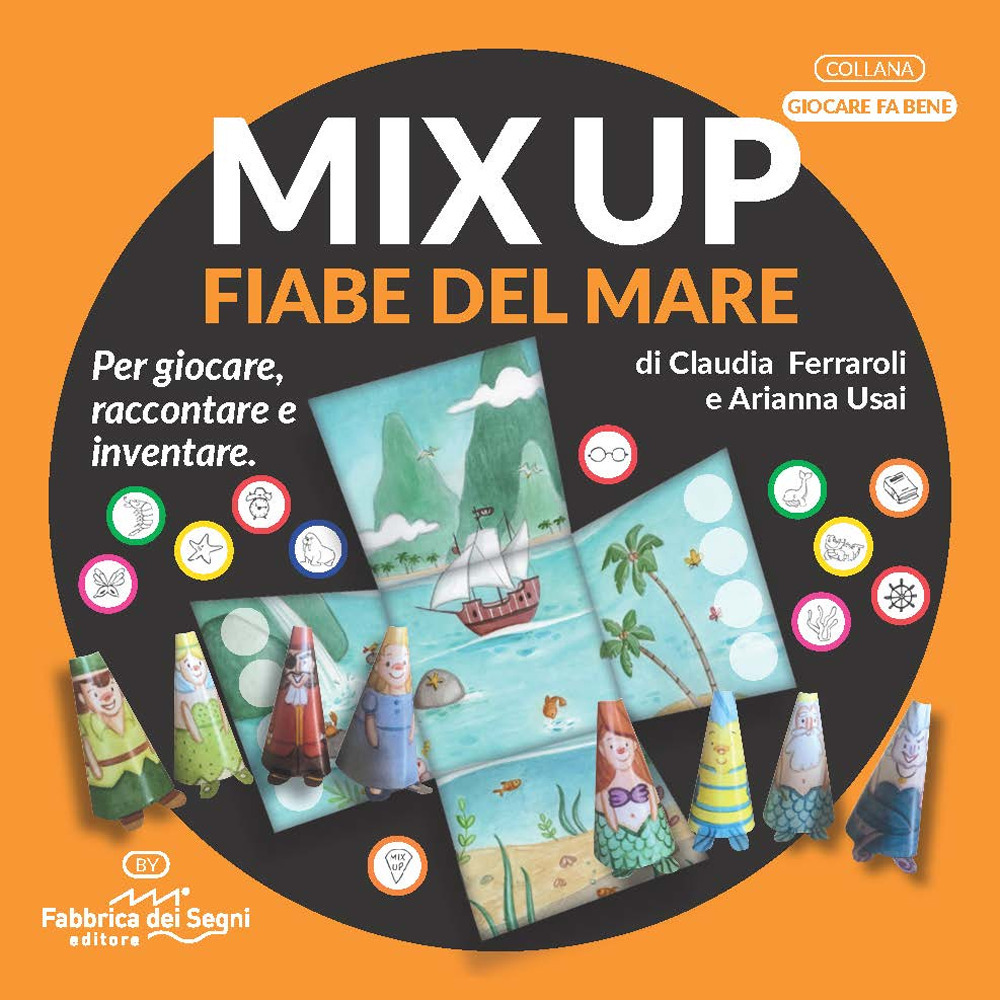 Mix up. Le fiabe del mare. Per giocare, raccontare e inventare