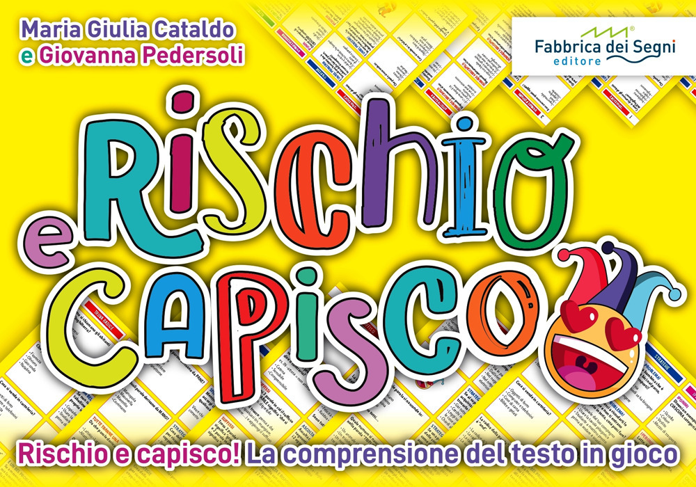 Rischio e capisco. Rischio e capisco! La comprensione del testo in gioco