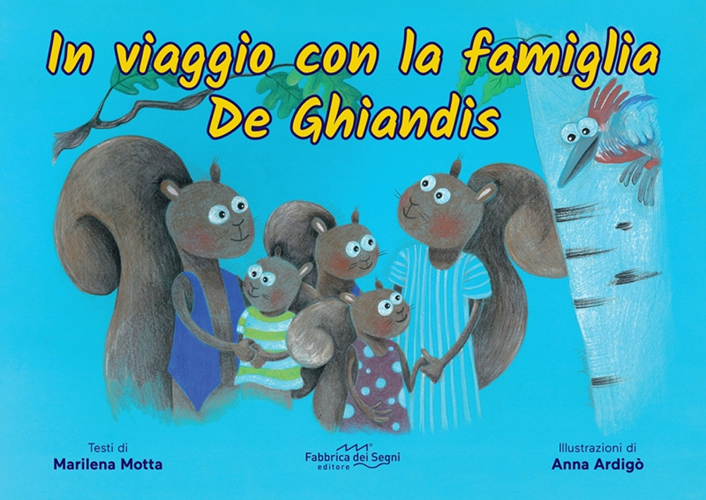 In viaggio con la famiglia De Ghiandis