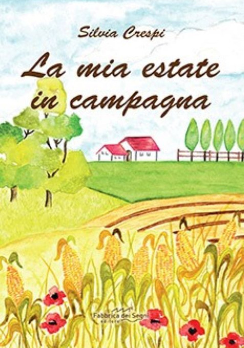 La mia estate in campagna