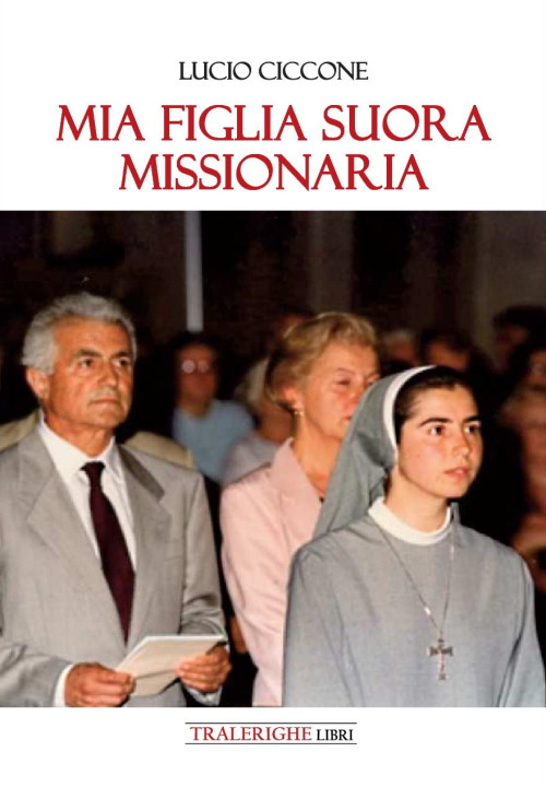 Mia figlia suora missionaria