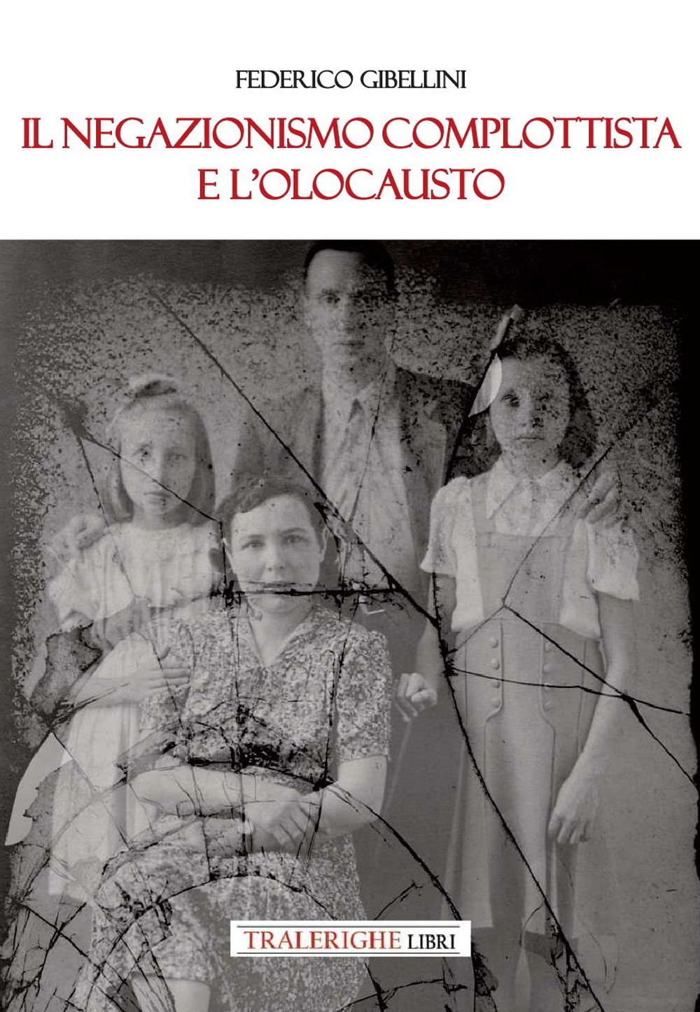 Il negazionismo complottista e l'Olocausto