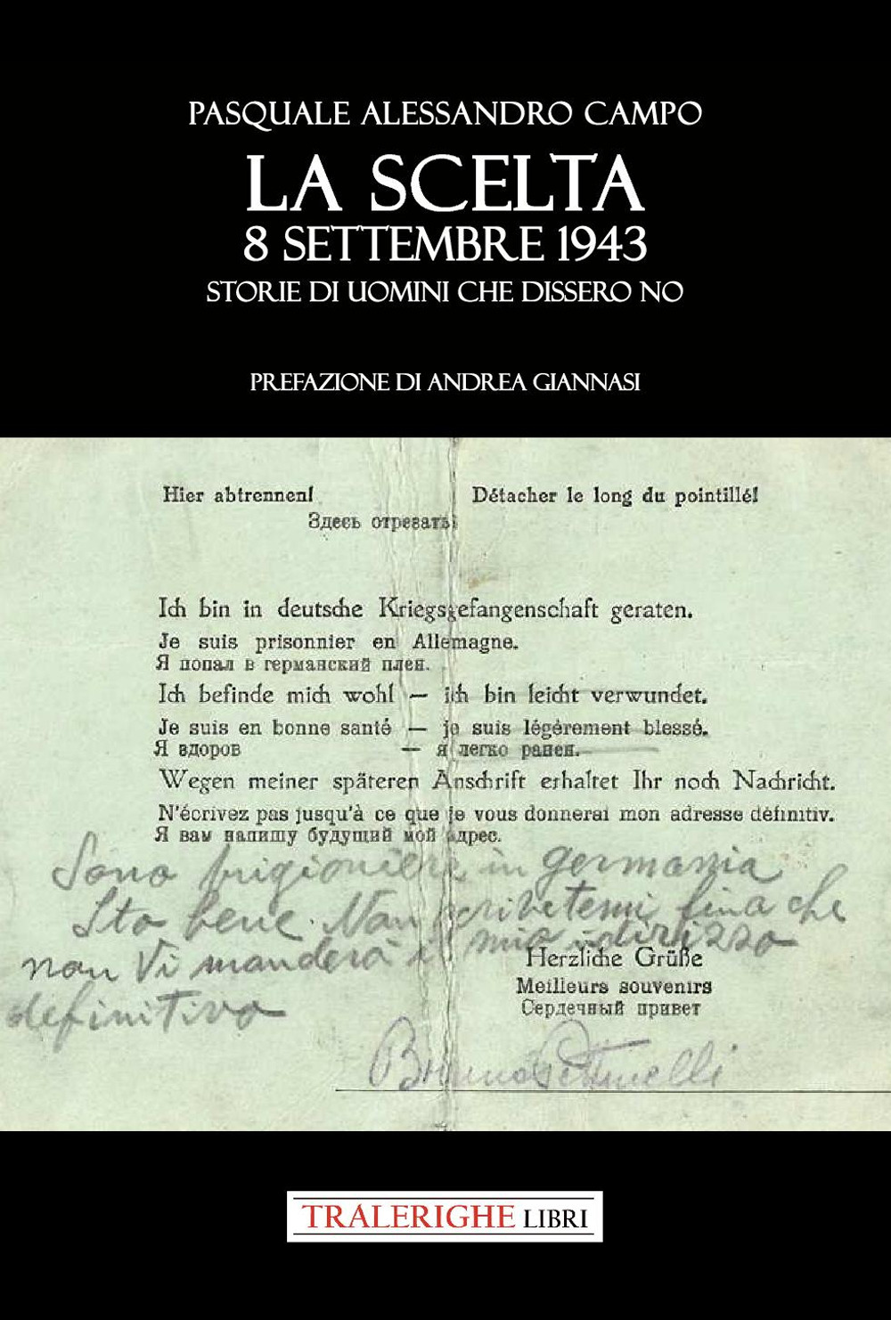 La scelta. 8 settembre 1943. Storie di uomini che dissero no