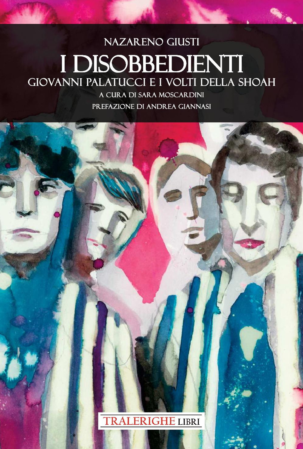 I disobbedienti. Giovanni Palatucci e i volti della Shoah