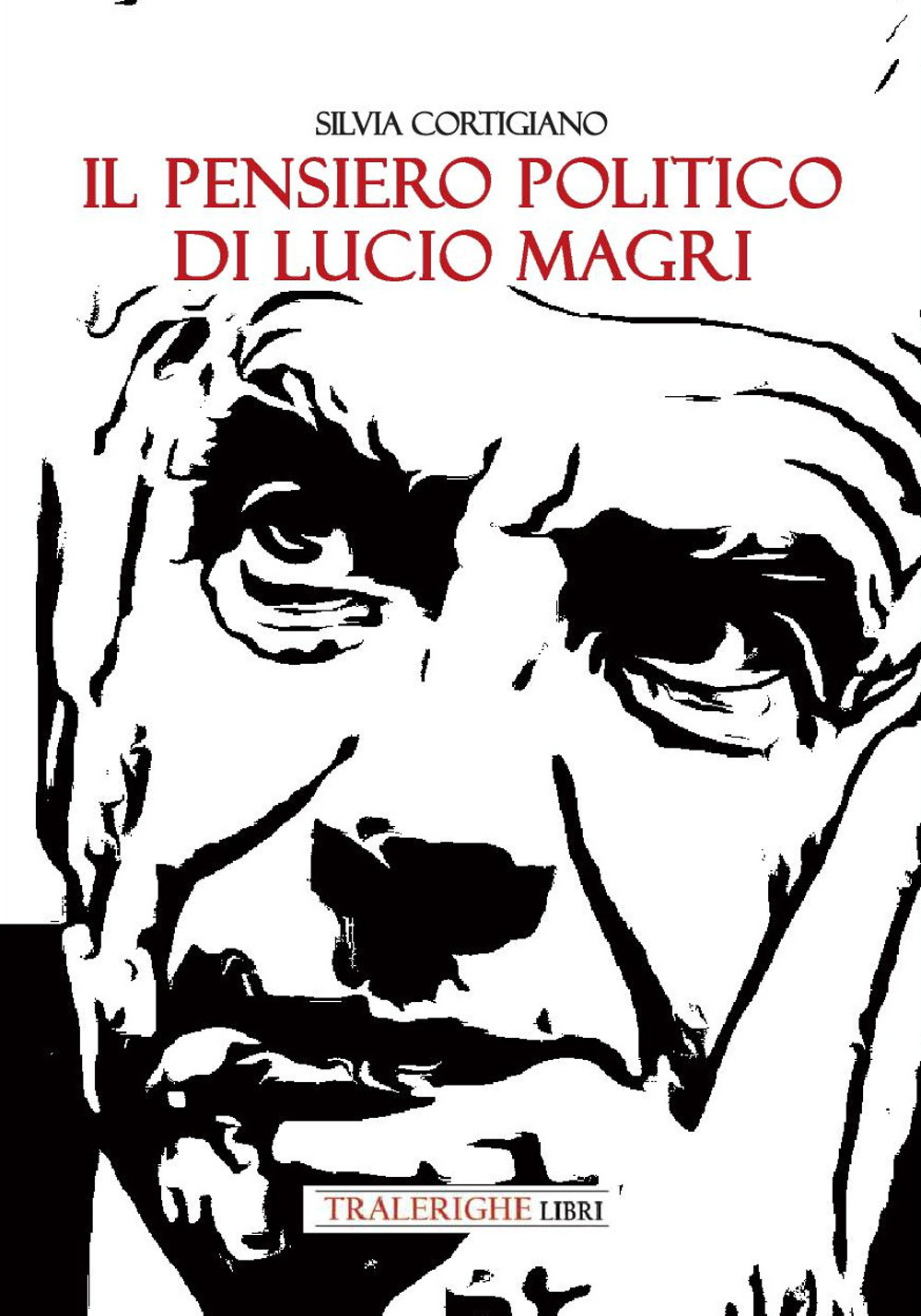 Il pensiero politico di Lucio Magri