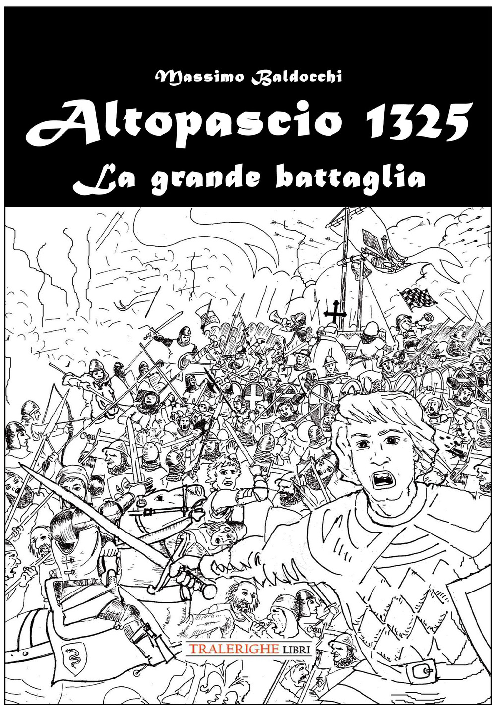Altopascio 1325. La grande battaglia