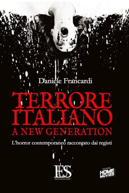 Terrore italiano a new generation. L'horror contemporaneo raccontato dai registi