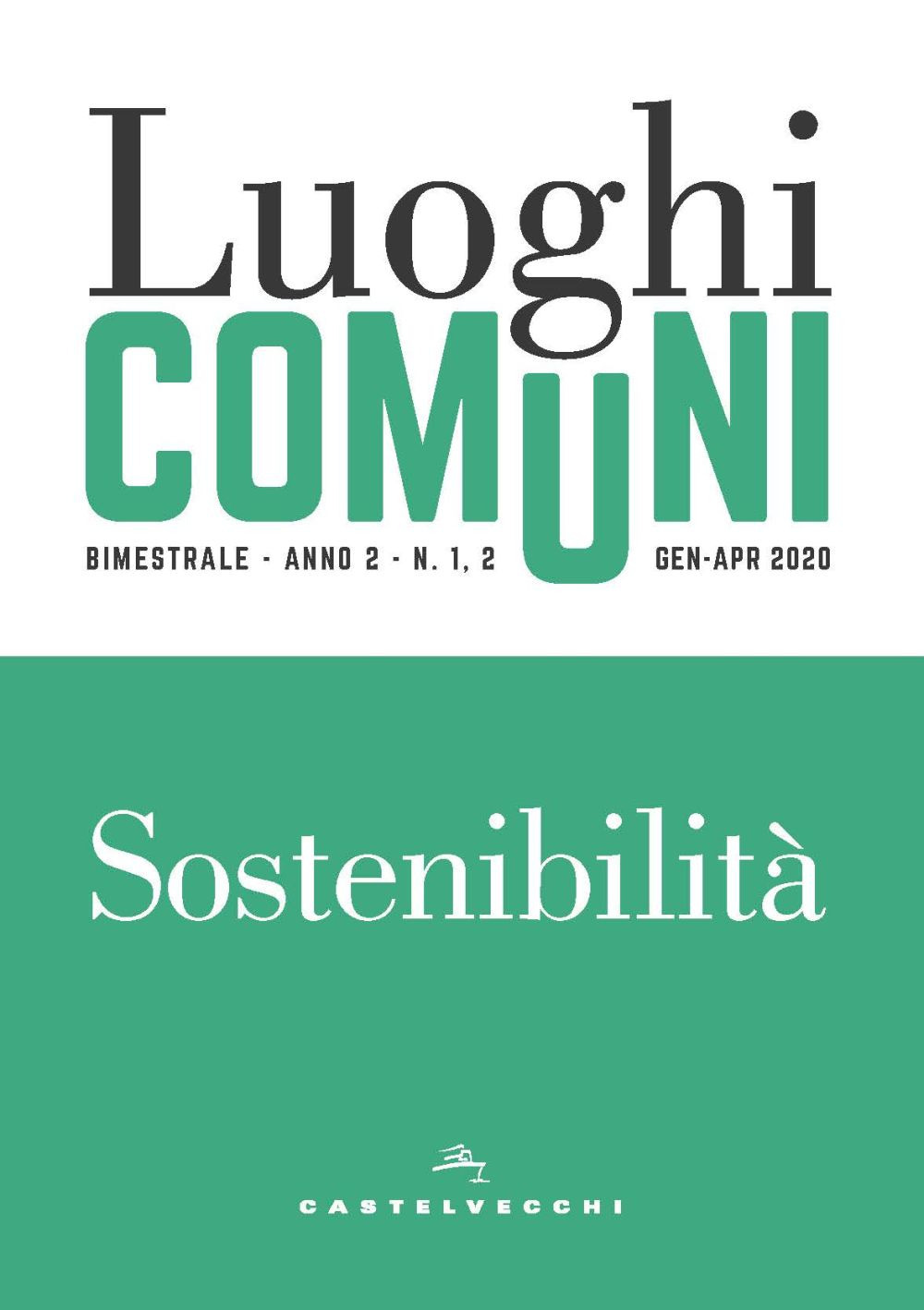 Luoghi comuni. Vol. 1-2: Sostenibilità
