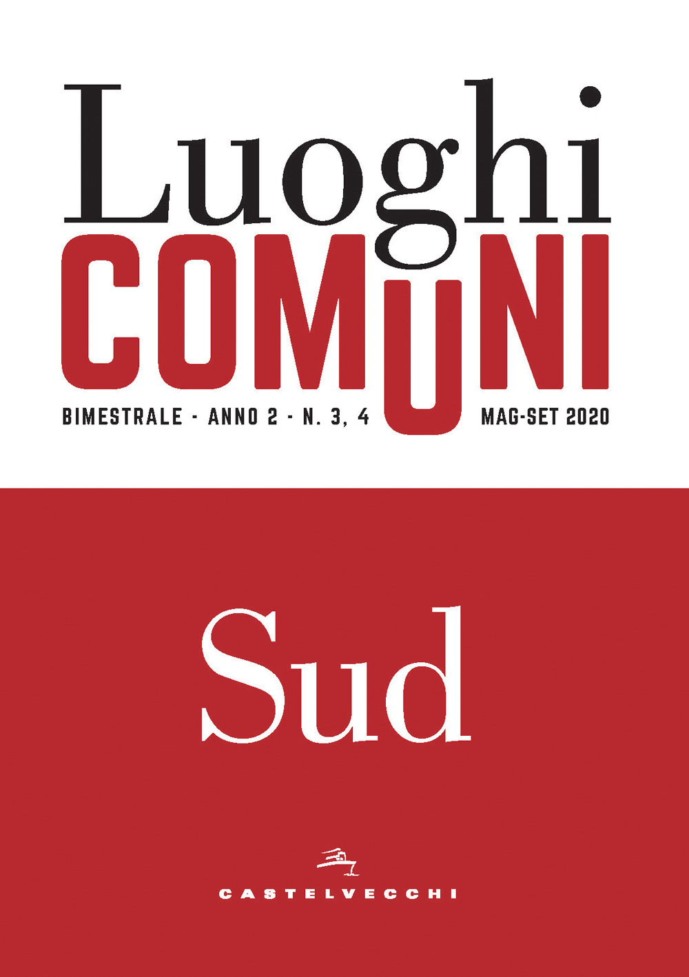 Luoghi comuni. Vol. 3-4: Sud