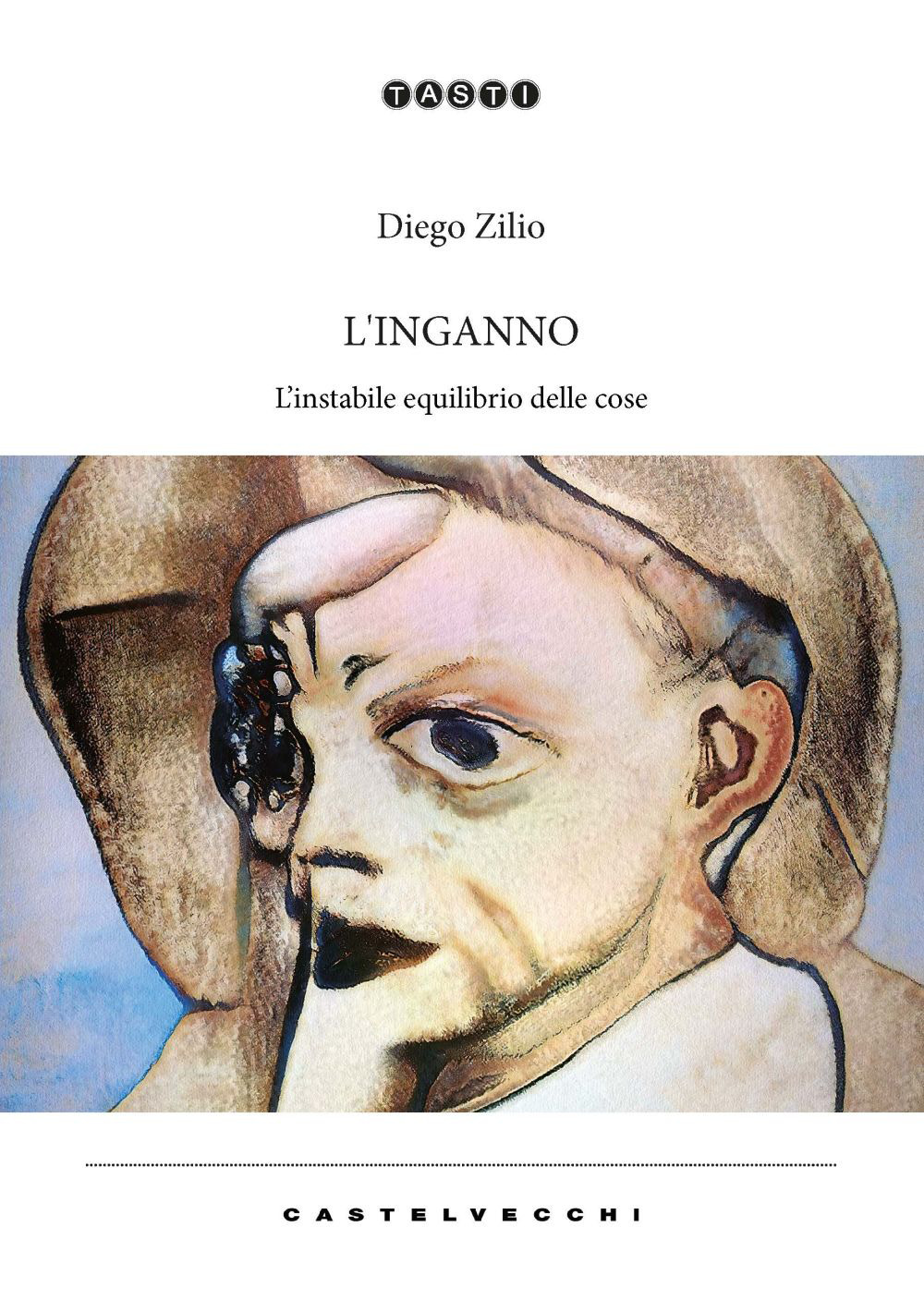 L'inganno. L’instabile equilibrio delle cose