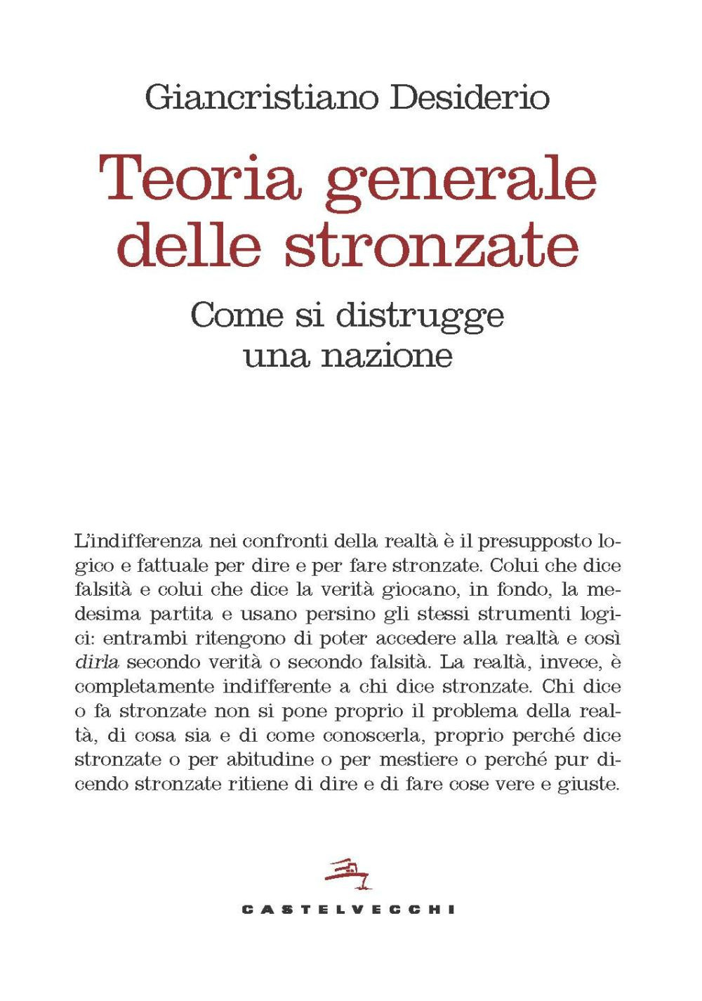 Teoria generale delle stronzate. Come si distrugge una nazione