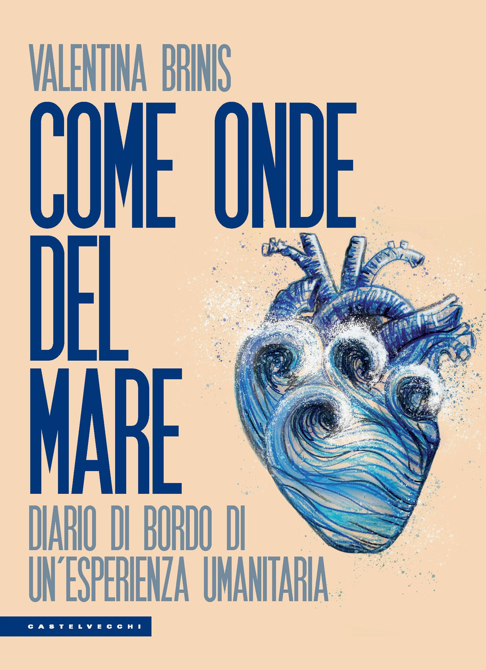 Come onde del mare. Diario di bordo di un’esperienza umanitaria