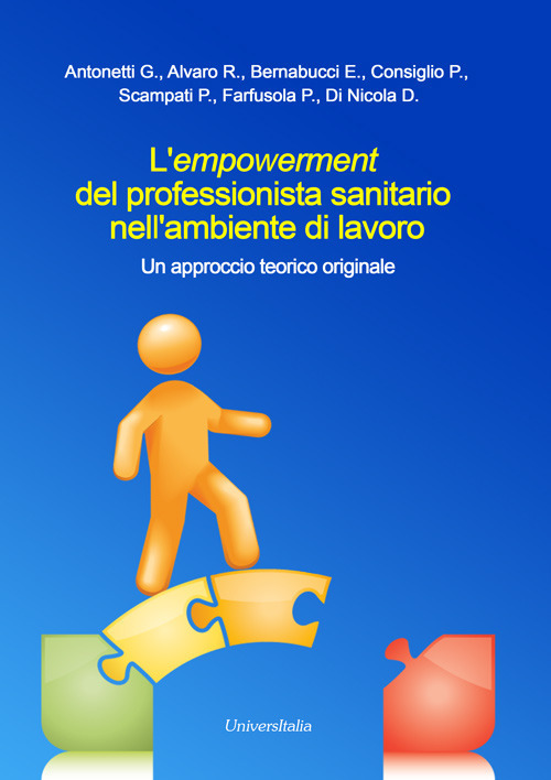 L'empowerment del professionista sanitario nell'ambiente di lavoro. Un approccio teorico originale