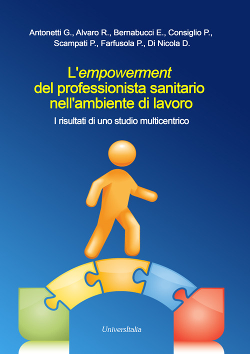L'empowerment del professionista sanitario nell'ambiente di lavoro. I risultati di uno studio multicentrico