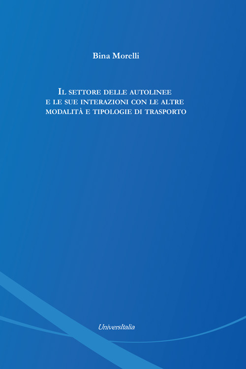 Il settore delle autolinee e le sue interazioni con le altre modalità e tipologie di trasporto