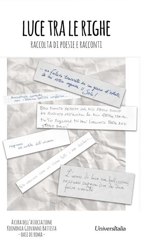Luce tra le righe. Raccolta di poesie e racconti