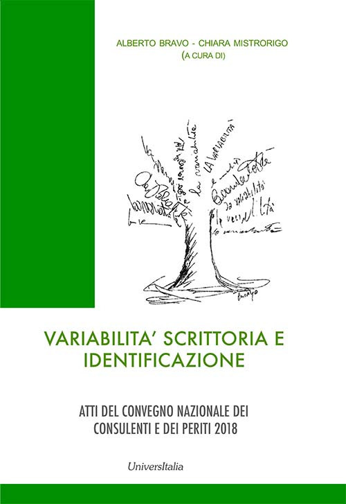 Variabilità scrittoria e identificazione. Atti del convegno nazionale dei consulenti e dei periti (Roma, 6-7 ottobre 2018)