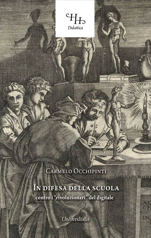 In difesa della scuola contro i «rivoluzionari» del digitale. Testimonianze dalla quarantena (marzo-aprile 2020)