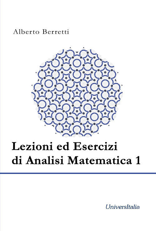 Lezioni ed esercizi di analisi matematica 1