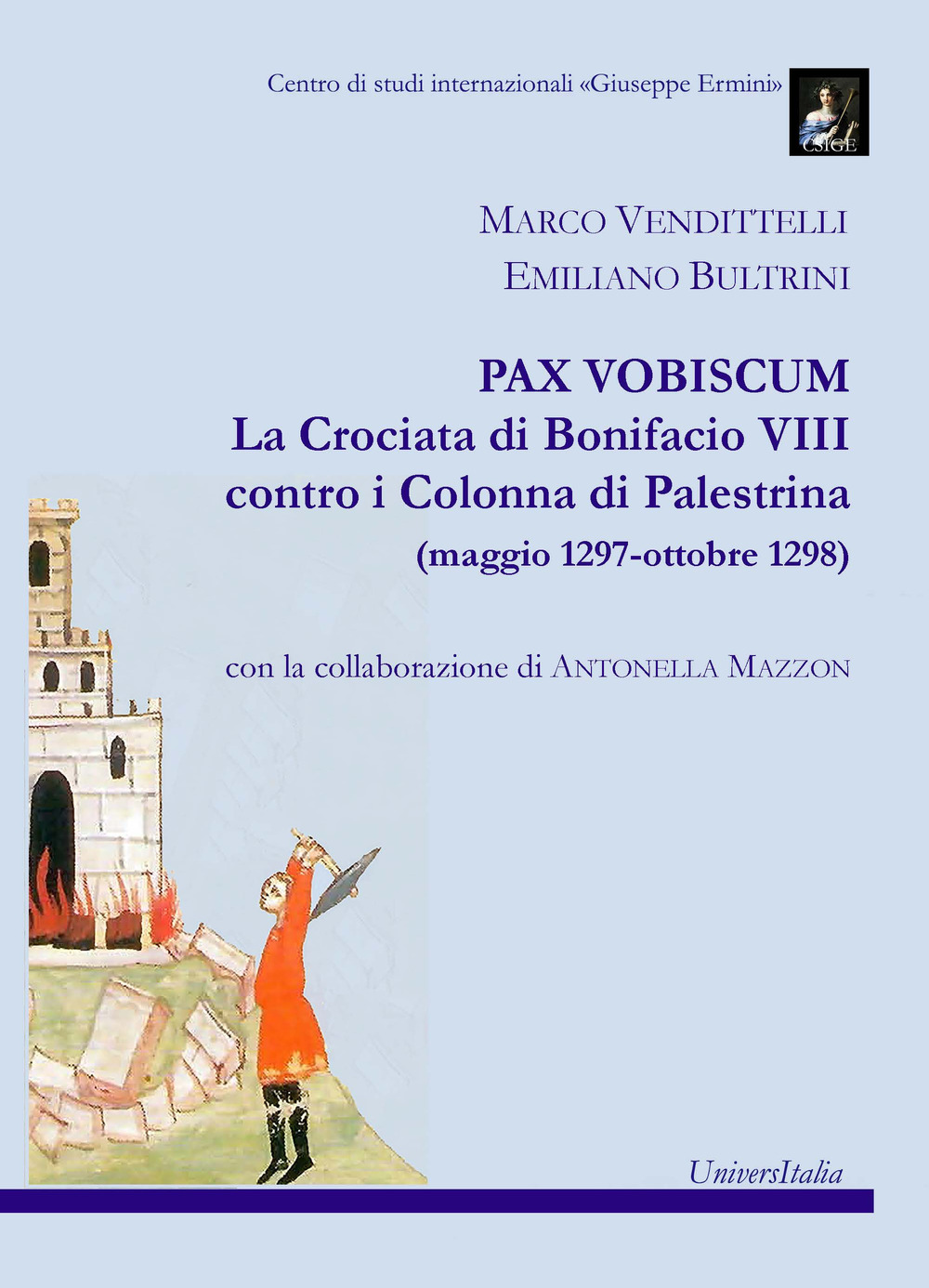 Pax vobiscum. La crociata di Bonifacio VIII contro i Colonna di Palestrina (maggio 1297-ottobre 1298)