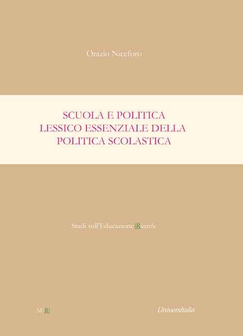 Scuola e politica. Lessico essenziale della politica scolastica